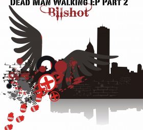 Bilshot - Dead Man Walking 2